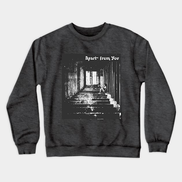 Apart from You Crewneck Sweatshirt by The Kintners Music